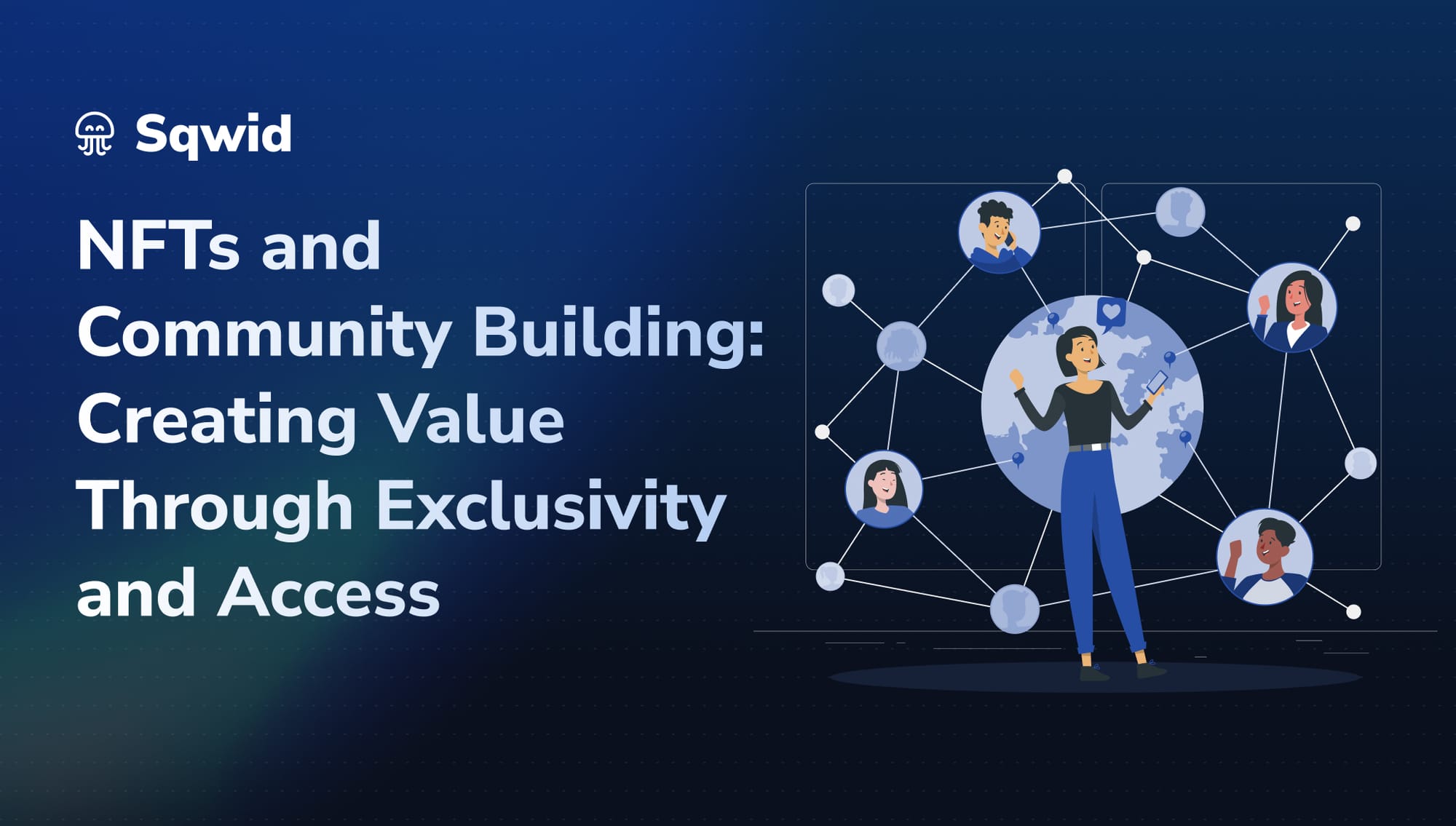 NFTs and Community Building: Creating Value Through Exclusivity and Access