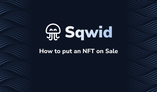 How to Put an NFT on Loan on Sqwid: A Simple Guide